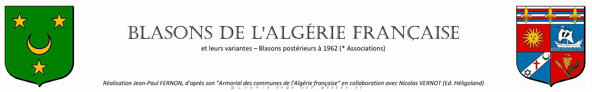 1 Blasons d'Algerie francaise -realisation JP Fernon avec collaboration N Vernot  .jpg